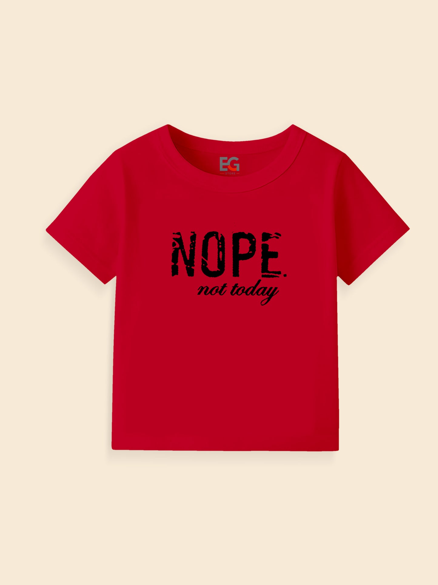 Red kids t-shirt with bold black 'NOPE. not today' text graphic on front